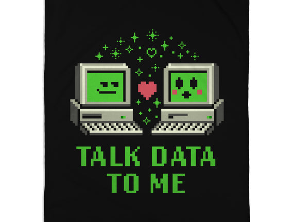 Talk Data To Me
