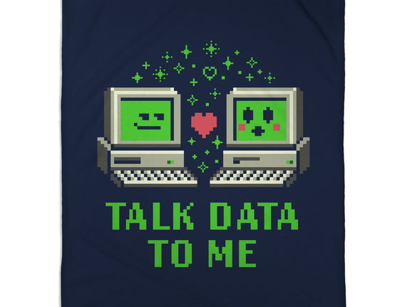 Talk Data To Me