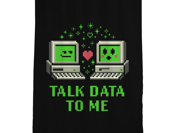Talk Data To Me