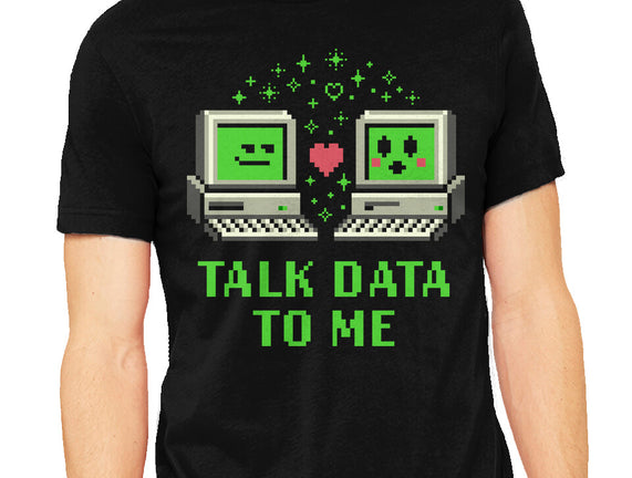 Talk Data To Me