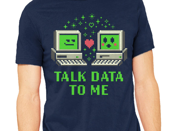 Talk Data To Me