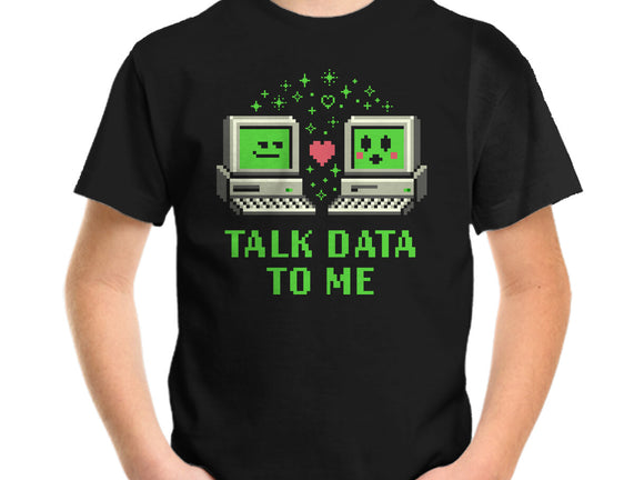 Talk Data To Me