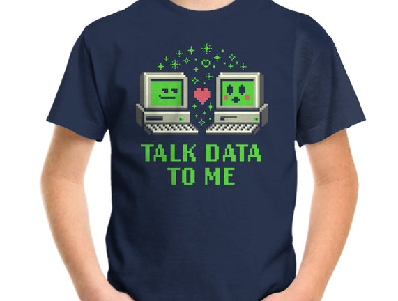Talk Data To Me