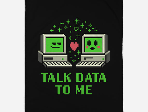 Talk Data To Me