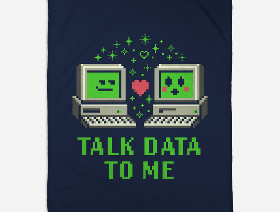 Talk Data To Me
