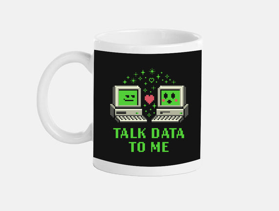 Talk Data To Me
