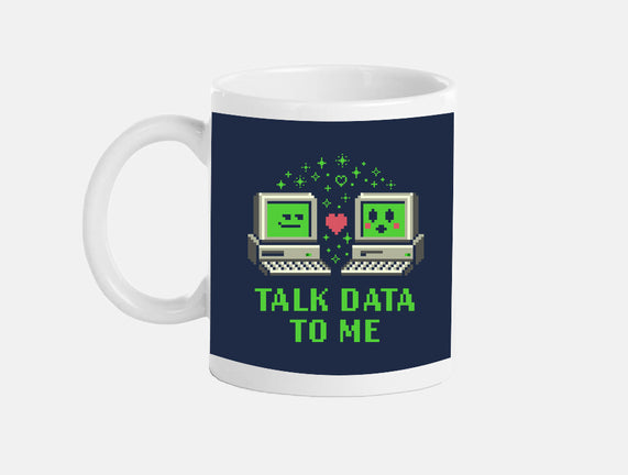 Talk Data To Me
