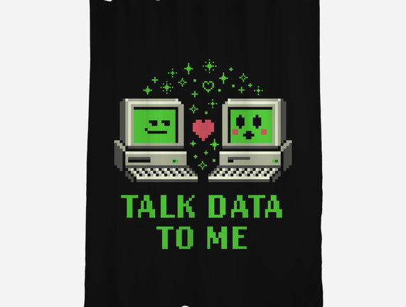 Talk Data To Me