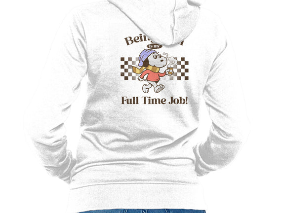 Being Cool Is My Full-Time Job