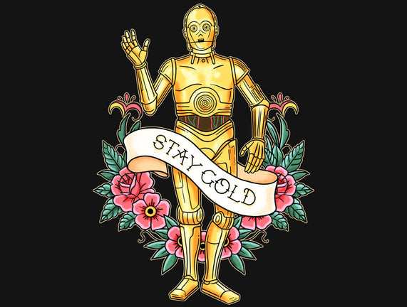 Stay Good Stay Gold