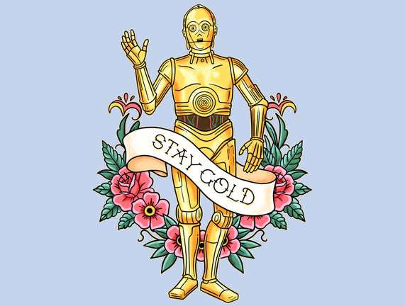 Stay Good Stay Gold