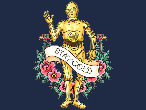 Stay Good Stay Gold