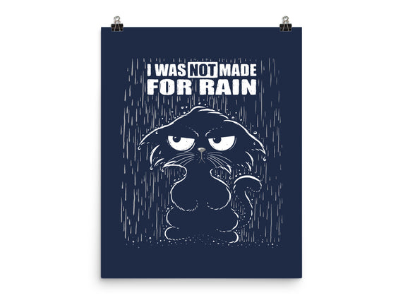 Not Made For Rain