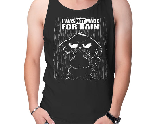 Not Made For Rain