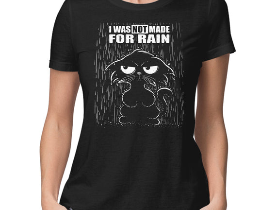 Not Made For Rain