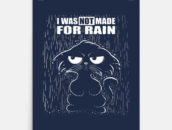 Not Made For Rain