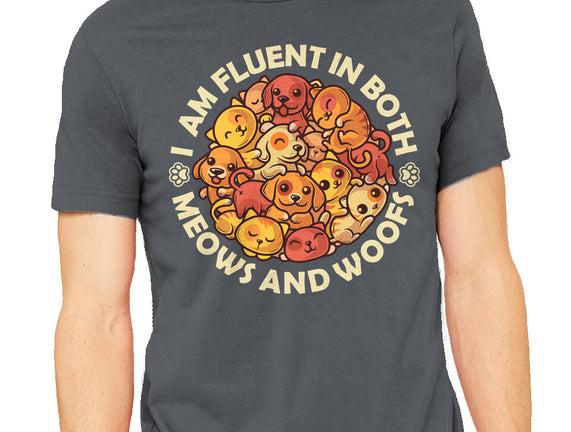 Fluent In Meows And Woofs