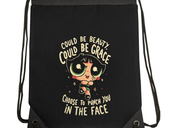 Choose To Punch You In The Face