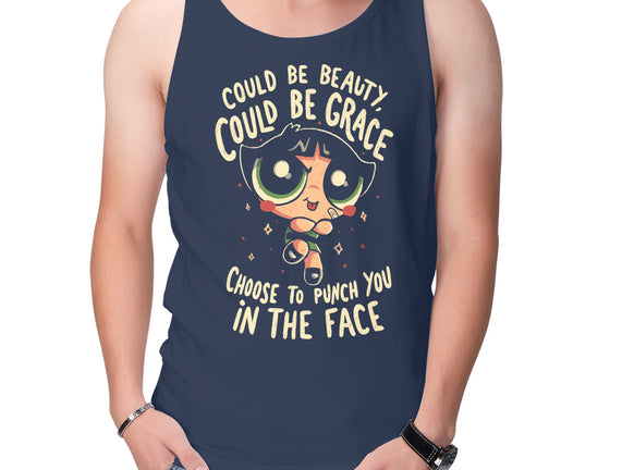 Choose To Punch You In The Face