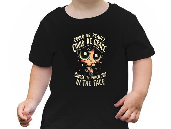 Choose To Punch You In The Face