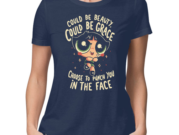 Choose To Punch You In The Face