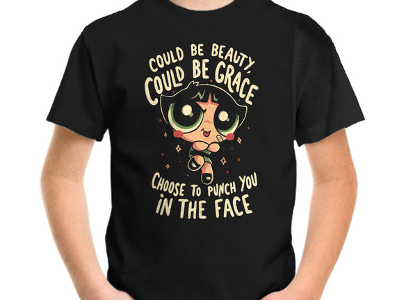 Choose To Punch You In The Face