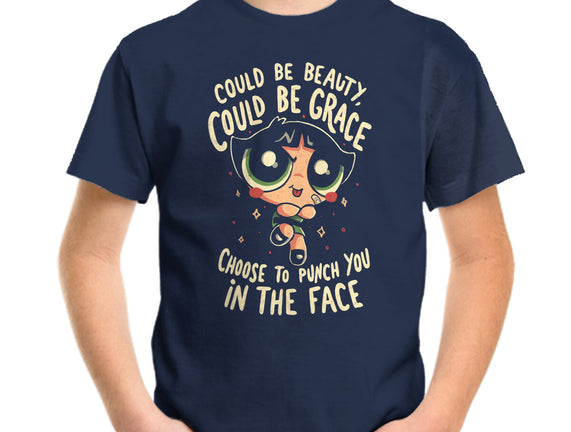 Choose To Punch You In The Face