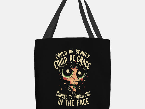 Choose To Punch You In The Face