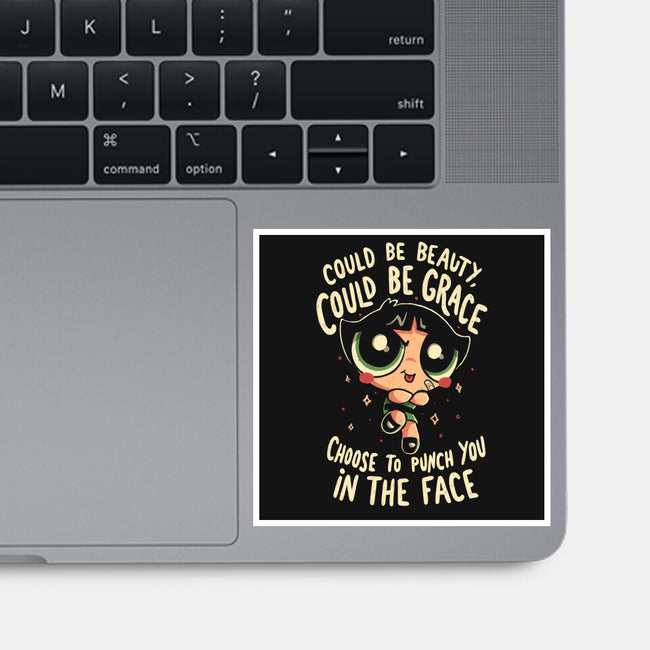 Choose To Punch You In The Face-None-Glossy-Sticker-Arigatees