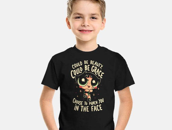 Choose To Punch You In The Face