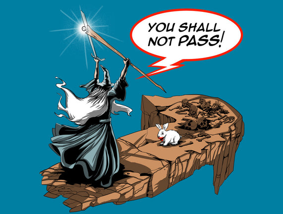 You Shall Not Pass Rabbit