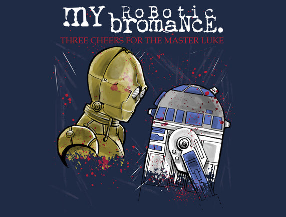My Robotic Bromance