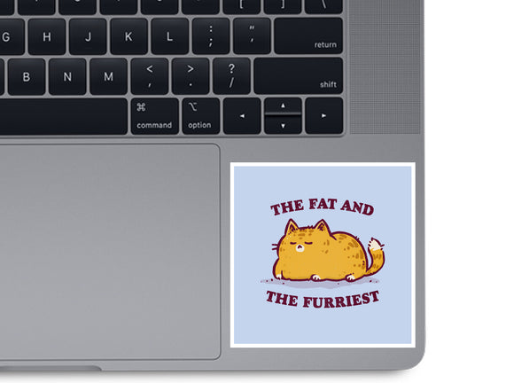 The Fat And The Furriest