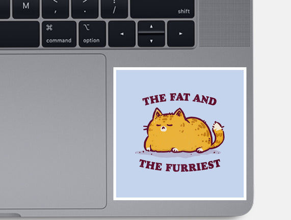 The Fat And The Furriest
