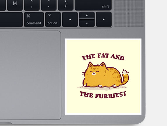 The Fat And The Furriest
