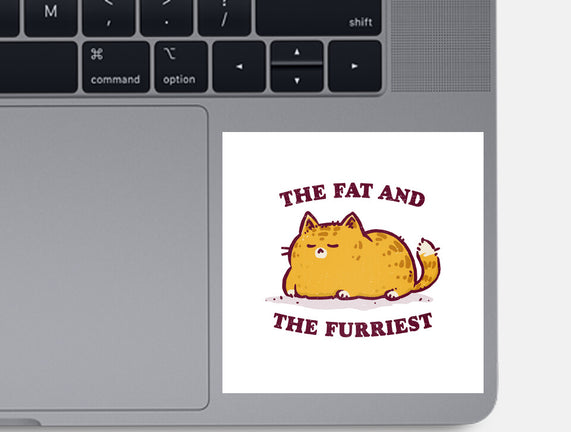 The Fat And The Furriest