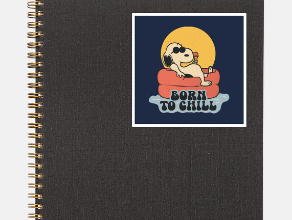 Born To Chill