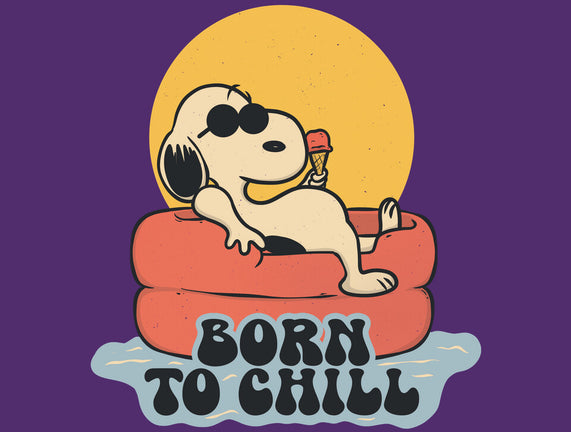 Born To Chill