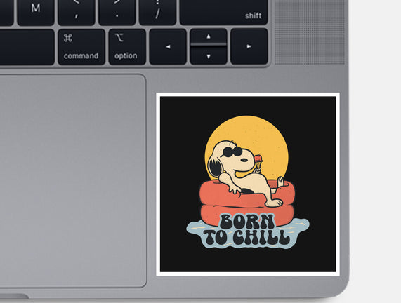 Born To Chill