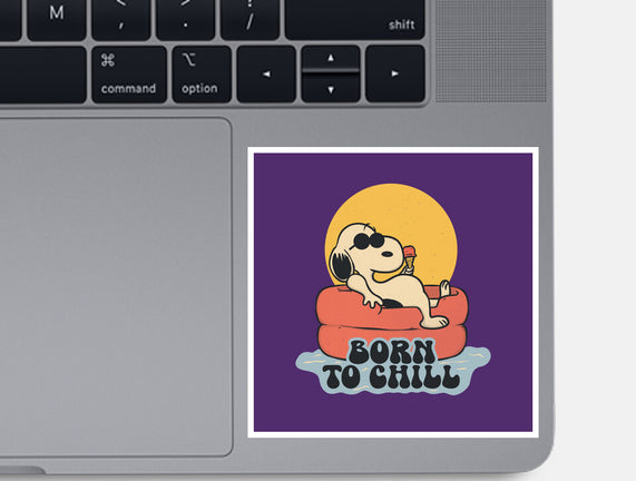 Born To Chill