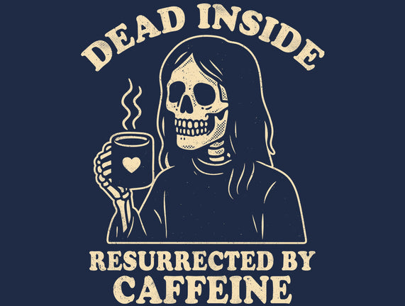 Resurrected By Caffeine