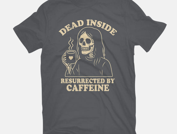 Resurrected By Caffeine