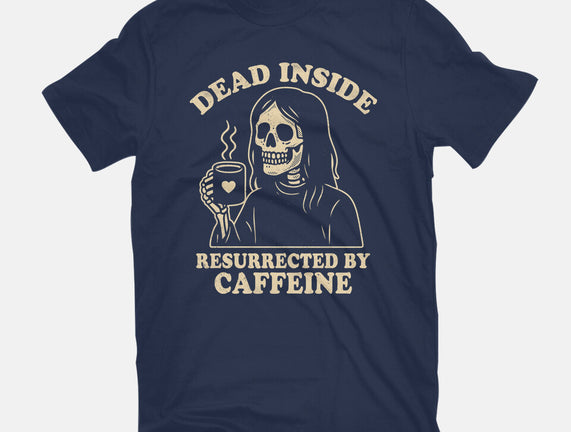 Resurrected By Caffeine