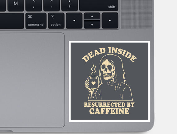Resurrected By Caffeine