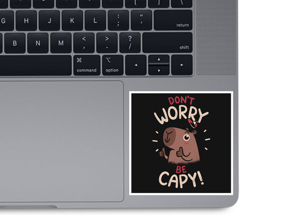 Don't Worry Be Capy