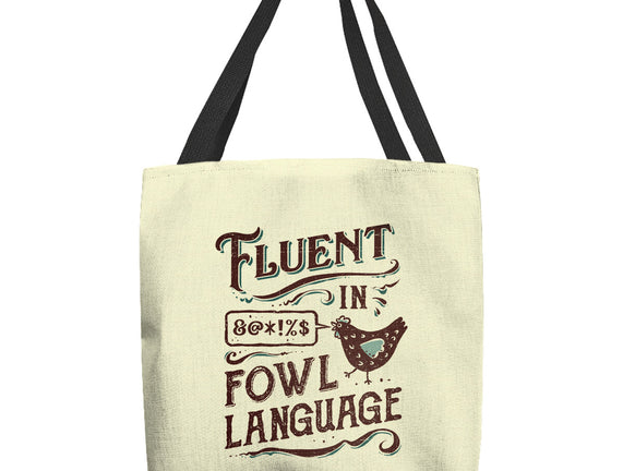 Fluent In Fowl Language