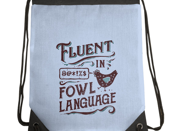 Fluent In Fowl Language