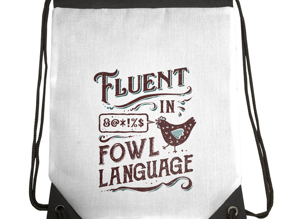 Fluent In Fowl Language