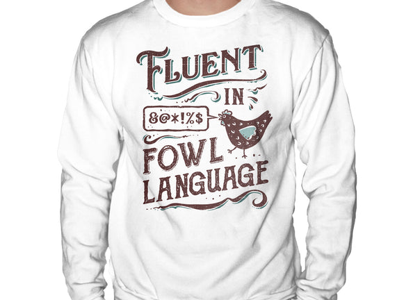 Fluent In Fowl Language