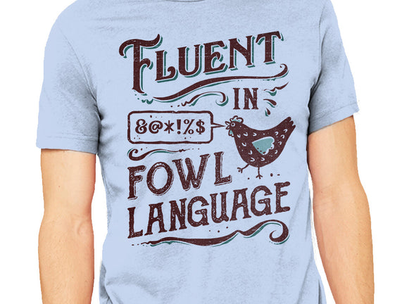 Fluent In Fowl Language